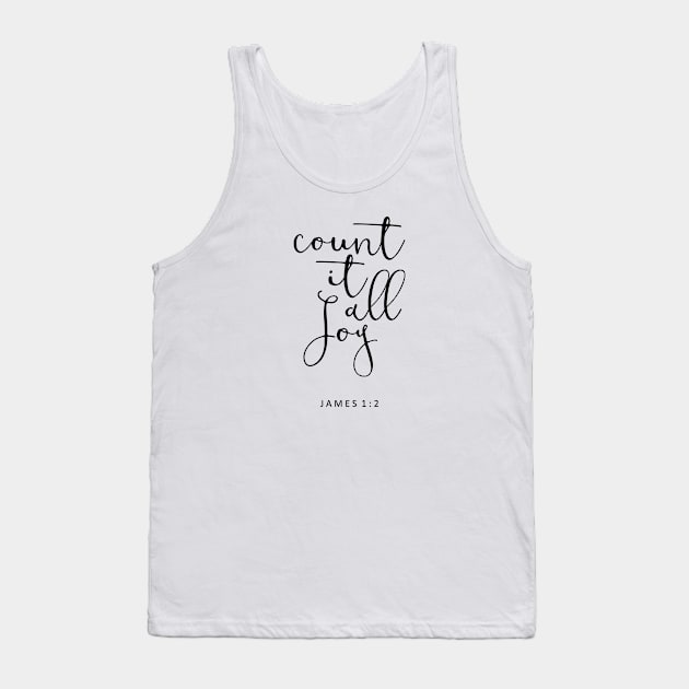 Bible Verse - Count It All Joy Tank Top by walkbyfaith